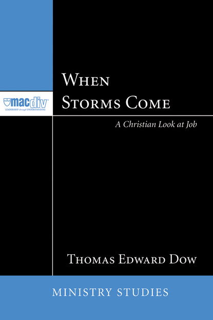 Thomas E. Dow - When Storms Come