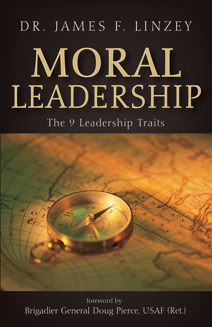 James F. Linzey - Moral Leadership