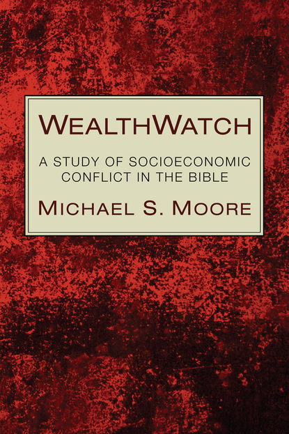 Michael S. Moore - WealthWatch