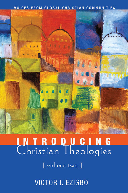 

Introducing Christian Theologies, Volume Two