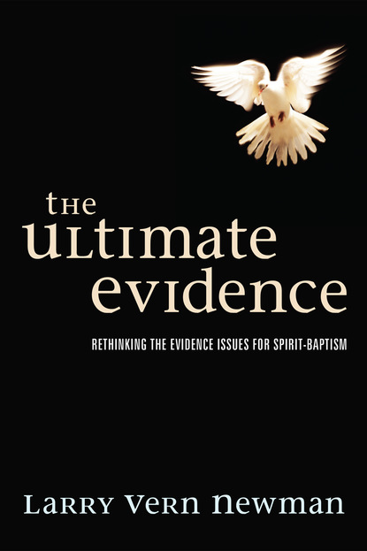 Larry Vern Newman - The Ultimate Evidence