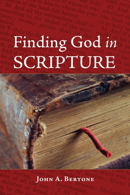 John Bertone - Finding God in Scripture