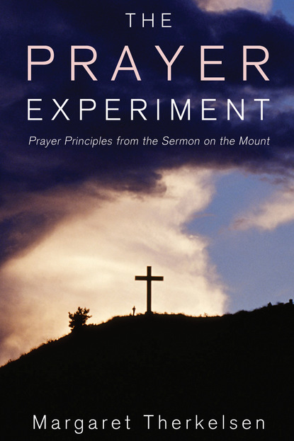 Margaret Therkelsen - The Prayer Experiment