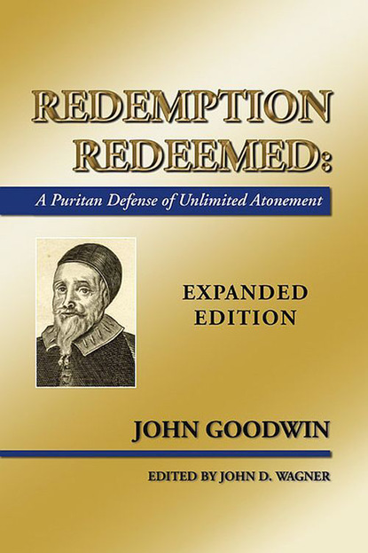 John Goodwin - Redemption Redeemed