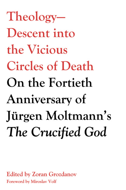 

Theology—Descent into the Vicious Circles of Death