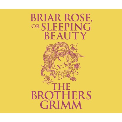 

Briar Rose (or, Sleeping Beauty) (Unabridged)