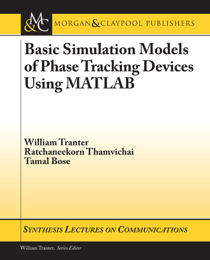 

Basic Simulation Models of Phase Tracking Devices Using MATLAB