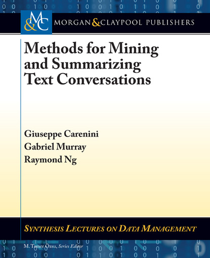 Giuseppe Carenini​‌ - Methods for Mining and Summarizing Text Conversations