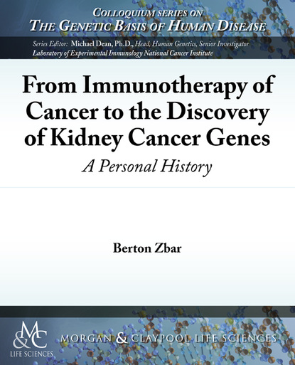 Berton Zbar From Immunotherapy of Cancer to the Discovery of Kidney Cancer Genes anatomic model of kidney pathological model of kidney