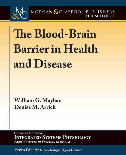 

The Blood-Brain Barrier in Health and Disease