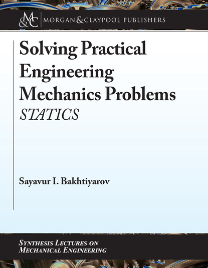 

Solving Practical Engineering Mechanics Problems