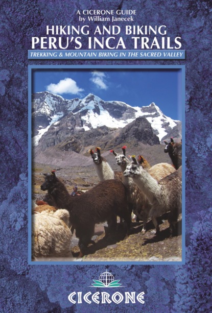 William Janecek - Hiking and Biking Peru's Inca Trails