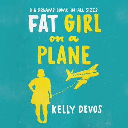 Ксюша Ангел - Fat Girl on a Plane (Unabridged)