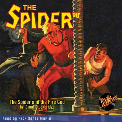Ксюша Ангел - The Spider and the Fire God - The Spider 71 (Unabridged)