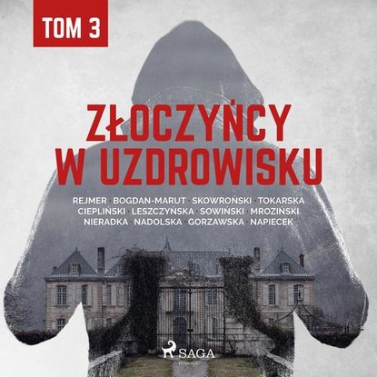 

Złoczyńcy w uzdrowisku - tom 3