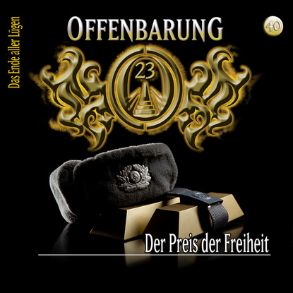 Lars Peter Lueg — Offenbarung 23, Folge 40: Der Preis der Freiheit