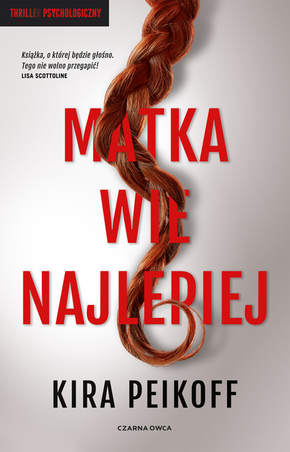 Kira Peikoff — Matka wie najlepiej