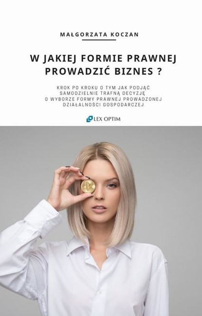 

W jakiej formie prawnej prowadzić biznes