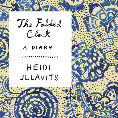 

The Folded Clock (Unabridged)