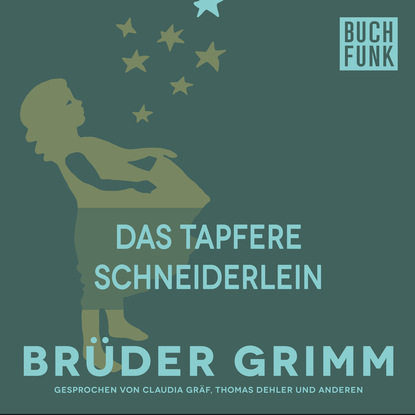 Brüder Grimm - Das tapfere Schneiderlein