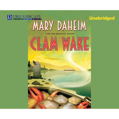 Mary Daheim — Clam Wake - A Bed and Breakfast Mystery 29 (Unabridged)