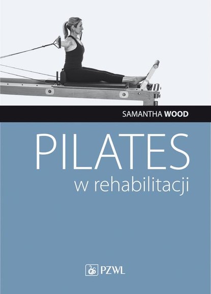 Samantha Wood - Pilates w rehabilitacji