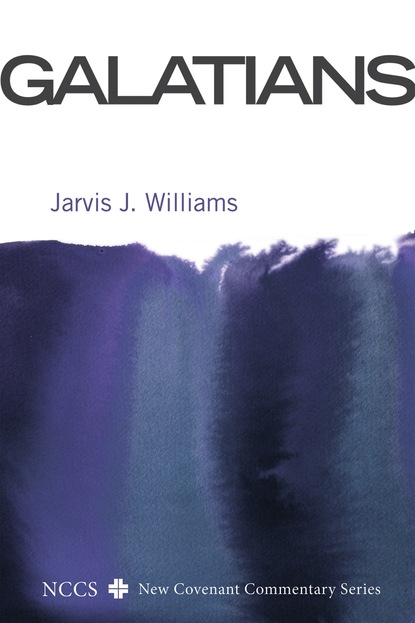 Jarvis J. Williams - Galatians