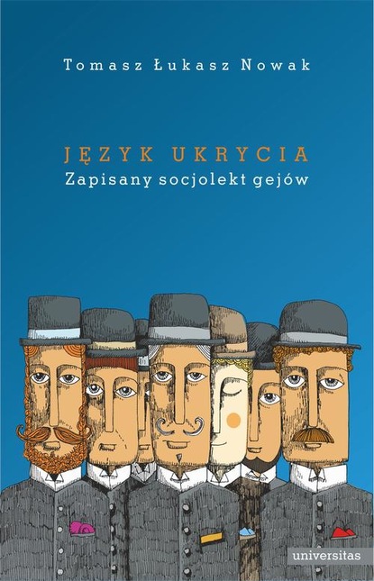 

Język ukrycia. Zapisany socjolekt gejów