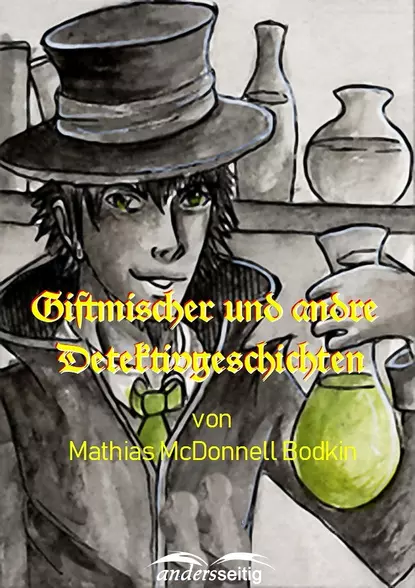 Обложка книги Giftmischer und andre Detektivgeschichten, Mathias McDonnell Bodkin