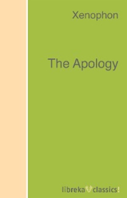 Xenophon - The Apology