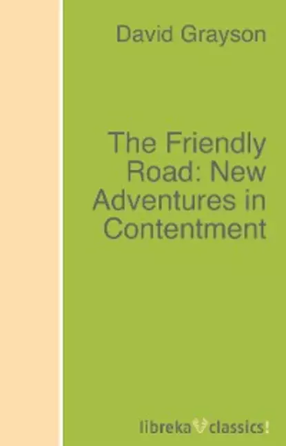 Обложка книги The Friendly Road: New Adventures in Contentment, Grayson David