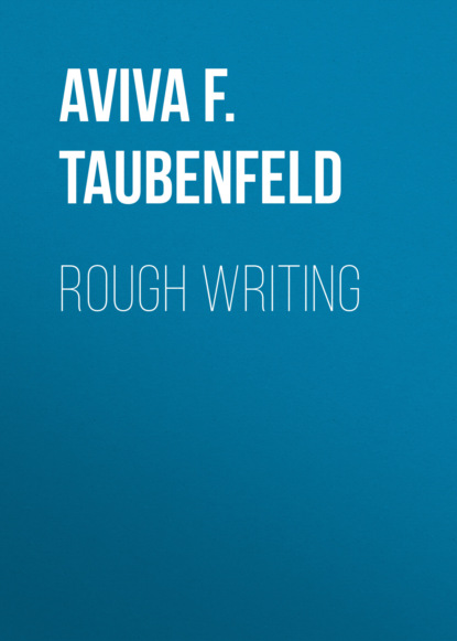 

Rough Writing