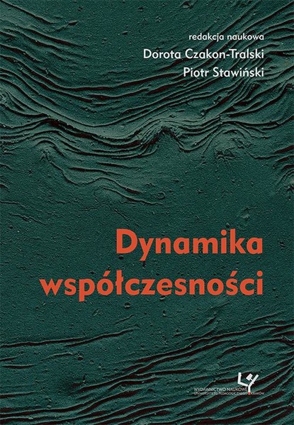 Группа авторов - Dynamika współczesności