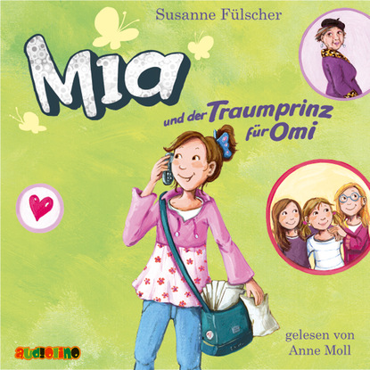 

Mia und der Traumprinz für Omi - Mia 3