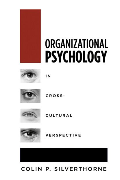 Colin P. Silverthorne - Organizational Psychology in Cross Cultural Perspective