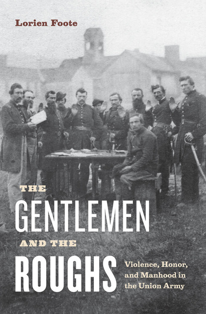 Lorien Foote - The Gentlemen and the Roughs