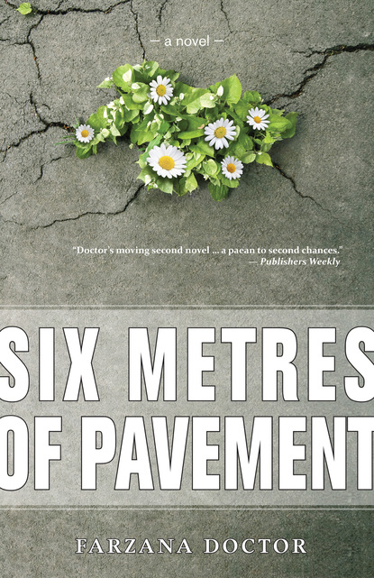 Farzana Doctor - Six Metres of Pavement