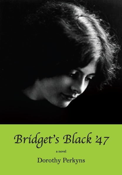 Dorothy Perkyns - Bridget’s Black ’47