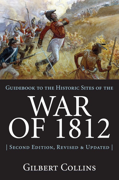 

Guidebook to the Historic Sites of the War of 1812