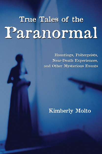 Kimberly Molto — True Tales of the Paranormal