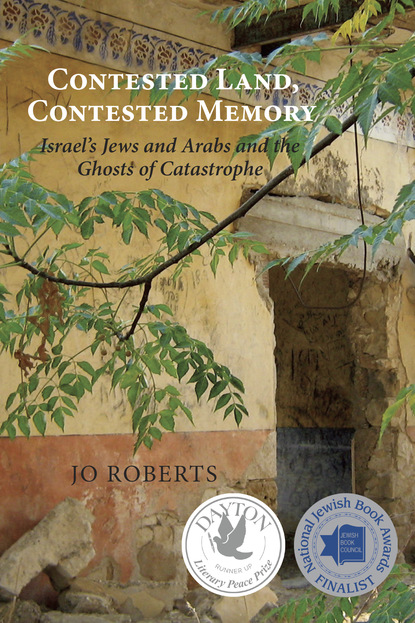 Jo Roberts - Contested Land, Contested Memory