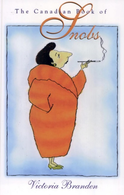 

The Canadian Book of Snobs