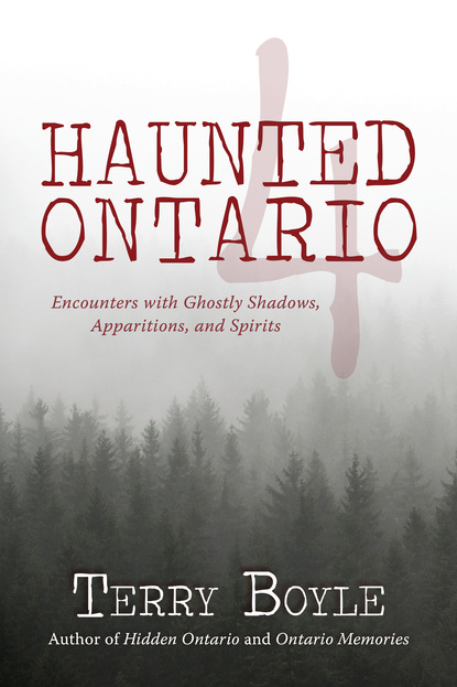 Terry Boyle — Haunted Ontario 4