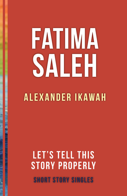 Alexander Ikawah - Fatima Saleh