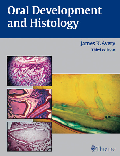 James K. Avery - Oral Development and Histology