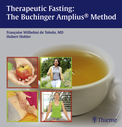 Francoise Wilhelmi de Toledo — Therapeutic Fasting: The Buchinger Amplius Method