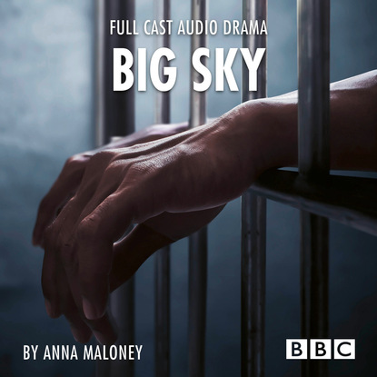 Anna Maloney — Big Sky - BBC Afternoon Drama