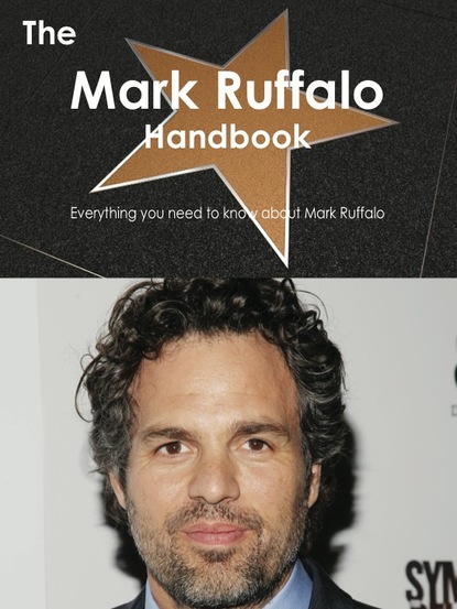

The Mark Ruffalo Handbook - Everything you need to know about Mark Ruffalo