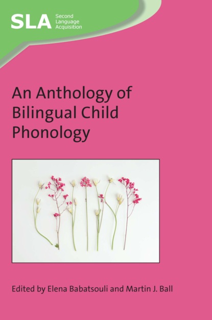 Группа авторов - An Anthology of Bilingual Child Phonology