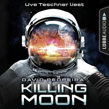 Killing Moon (Ungekürzt) - David Pedreira